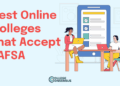 10 Best Online Colleges That Accept FAFSA – Rankings